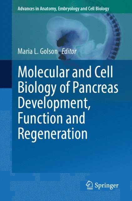 Maria L. Golson - Molecular and Cell Biology of Pancreas Development, Function and Regeneration, E-bok