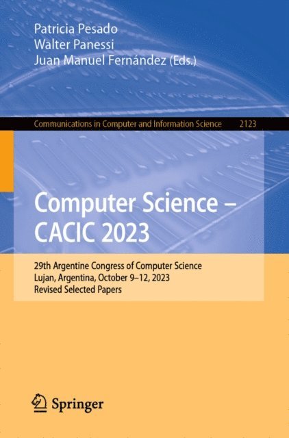 Juan Manuel Fernandez, Walter Panessi, Patricia Pesado - Computer Science - CACIC 2023, E-bok
