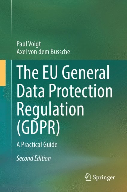 Axel von dem Bussche, Paul Voigt - EU General Data Protection Regulation (GDPR), E-bok