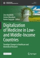 Zisis Kozlakidis, Armen Muradyan, Karine Sargsyan - Digitalization of Medicine in Low- and Middle-Income Countries, Häftad