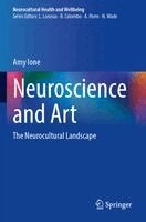 Amy Ione - Neuroscience and Art, Häftad