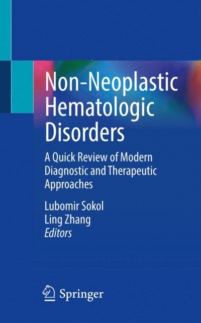 Ling Zhang, Lubomir Sokol - Non-Neoplastic Hematologic Disorders, E-bok
