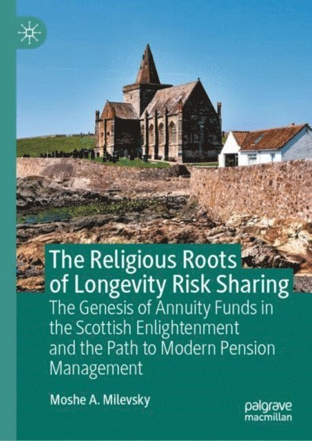 Moshe A. Milevsky - Religious Roots of Longevity Risk Sharing, E-bok. Tillgänglighet: Lägg i varukorg