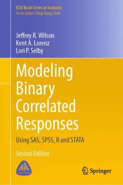 Lori P. Selby, Kent A. Lorenz, Jeffrey R. Wilson - Modeling Binary Correlated Responses, E-bok