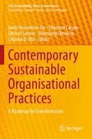 Amin Hosseinian-Far, Ebenezer Laryea, Dilshad Sarwar, Oluwaseyi Omoloso, Chijioke D. Uba - Contemporary Sustainable Organisational Practices, Häftad