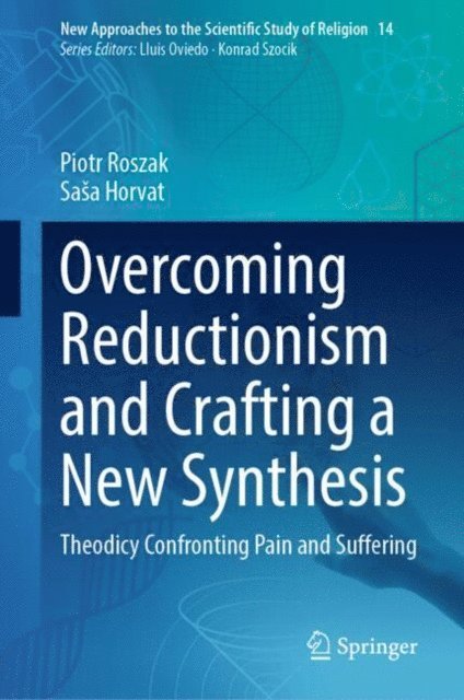Sasa Horvat, Piotr Roszak - Overcoming Reductionism and Crafting a New Synthesis, E-bok