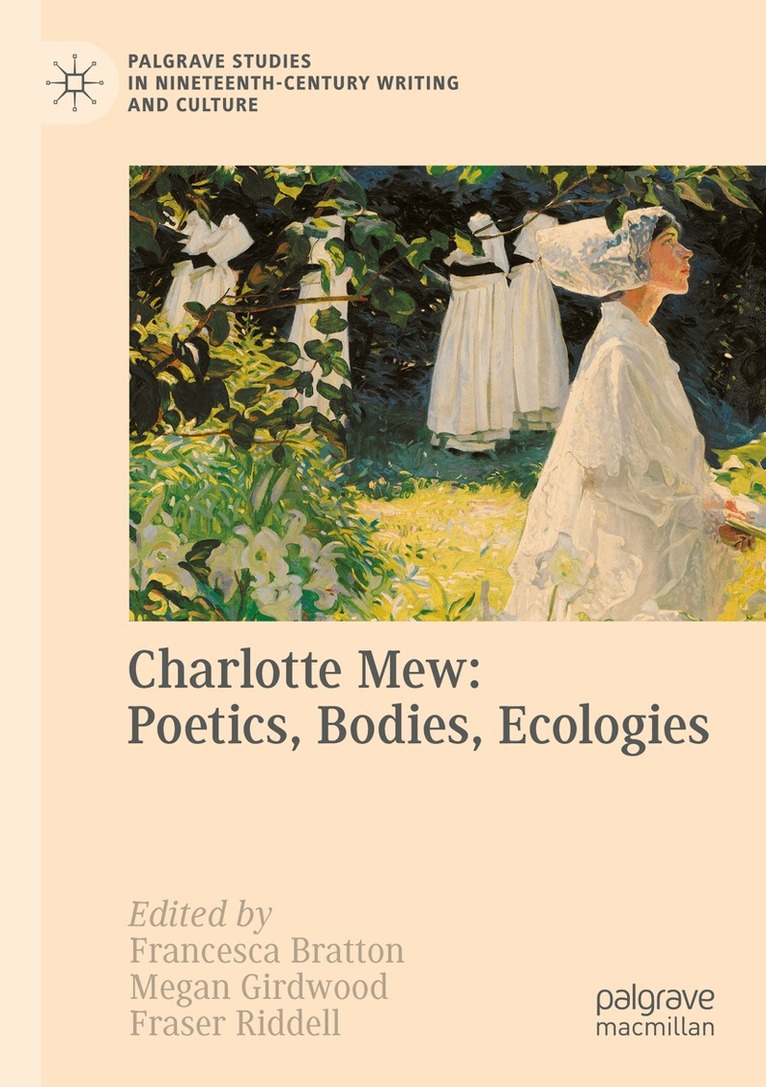 Francesca Bratton, Megan Girdwood, Fraser Riddell - Charlotte Mew: Poetics, Bodies, Ecologies, Häftad. Tillgänglighet: Lägg i varukorg