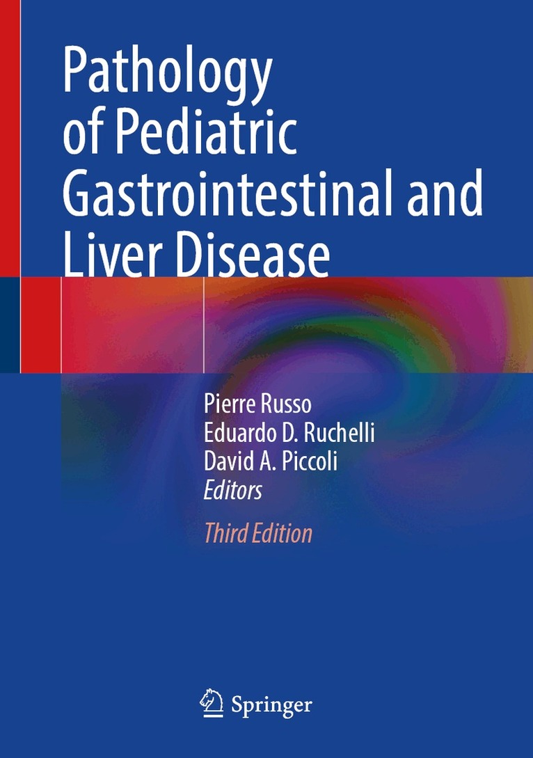 Pierre Russo, Eduardo D. Ruchelli, David A. Piccoli - Pathology of Pediatric Gastrointestinal and Liver Disease, Inbunden