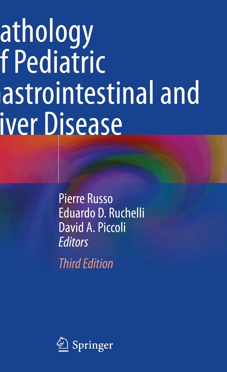 Pierre Russo, Eduardo D. Ruchelli, David A. Piccoli - Pathology of Pediatric Gastrointestinal and Liver Disease, Häftad