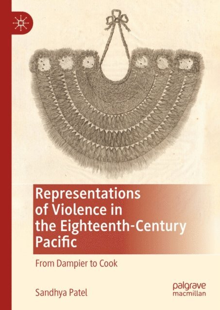 Sandhya Patel - Representations of Violence in the Eighteenth-Century Pacific, E-bok