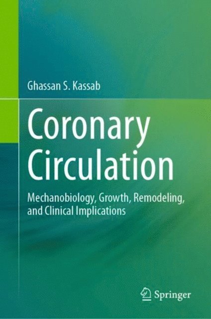 Ghassan S. Kassab - Coronary Circulation, E-bok