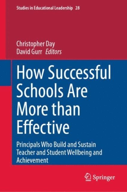 David Gurr, Christopher Day - How Successful Schools Are More than Effective, E-bok