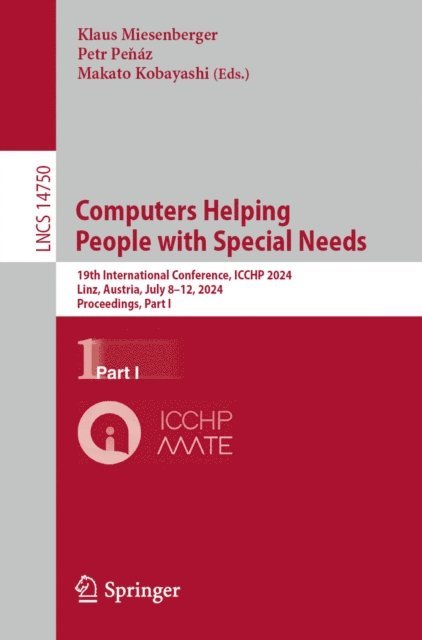 Makoto Kobayashi, Petr Penaz, Klaus Miesenberger - Computers Helping People with Special Needs, E-bok