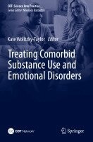 Kate Wolitzky-Taylor - Treating Comorbid Substance Use and Emotional Disorders, Häftad