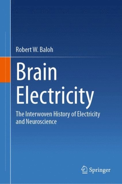 Robert W. Baloh - Brain Electricity, E-bok