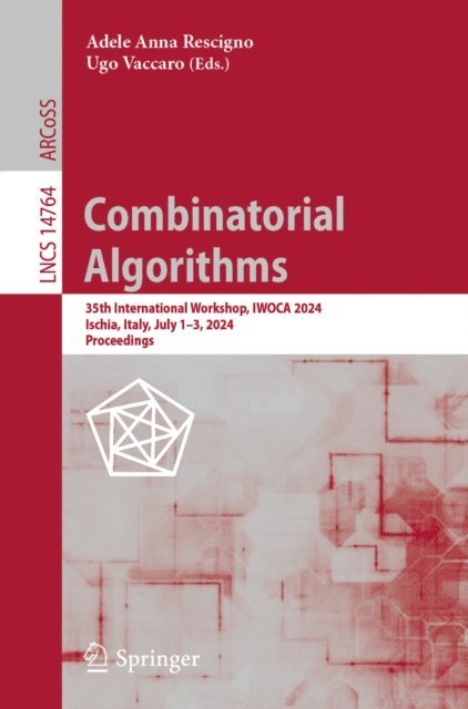Ugo Vaccaro, Adele Anna Rescigno - Combinatorial Algorithms, E-bok