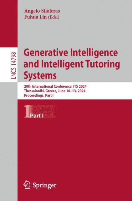 Fuhua Lin, Angelo Sifaleras - Generative Intelligence and Intelligent Tutoring Systems, E-bok