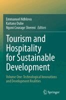 Emmanuel Ndhlovu, Kaitano Dube, Ngoni Courage Shereni - Tourism and Hospitality for Sustainable Development, Häftad
