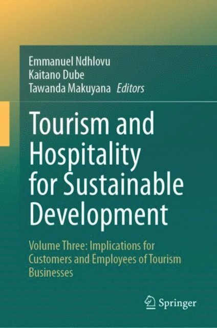 Tawanda Makuyana, Kaitano Dube, Emmanuel Ndhlovu - Tourism and Hospitality for Sustainable Development, E-bok