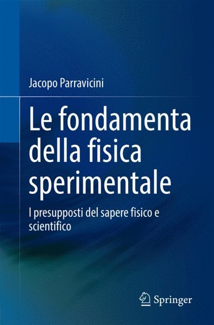 Jacopo Parravicini - Le fondamenta della fisica sperimentale, E-bok