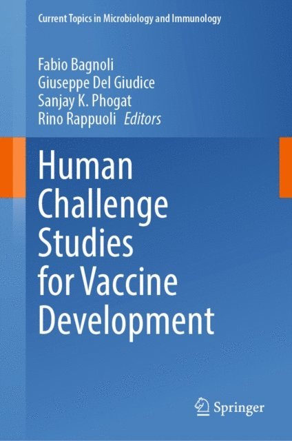 Rino Rappuoli, Sanjay K. Phogat, Giuseppe Del Giudice, Fabio Bagnoli - Human Challenge Studies for Vaccine Development, E-bok