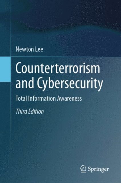 Newton Lee - Counterterrorism and Cybersecurity, E-bok