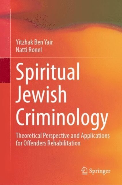 Natti Ronel, Yitzhak Ben Yair - Spiritual Jewish Criminology, E-bok