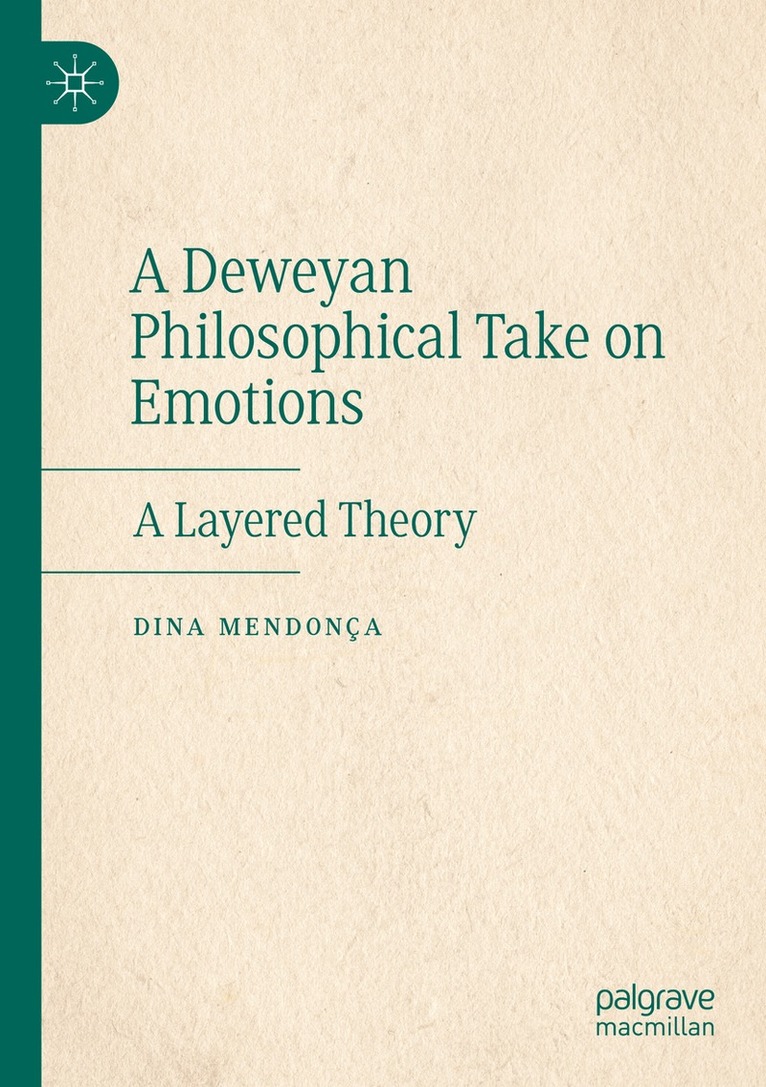 Dina Mendonça - Deweyan Philosophical Take on Emotions, Häftad. Tillgänglighet: Lägg i varukorg