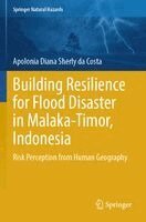 Apolonia Diana Sherly da Costa - Building Resilience for Flood Disaster in Malaka-Timor, Indonesia, Häftad