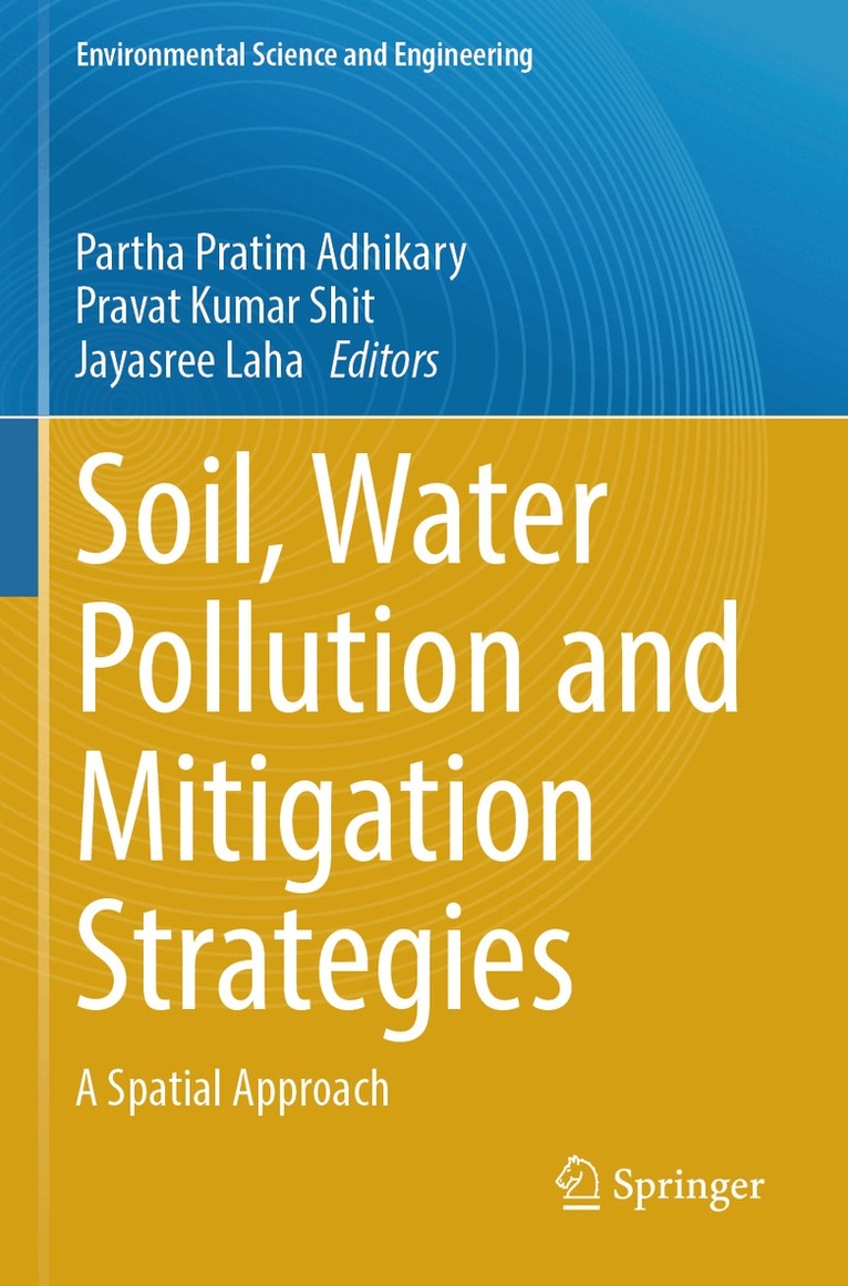 Partha Pratim Adhikary, Pravat Kumar Shit, Jayasree Laha - Soil, Water Pollution and Mitigation Strategies, Häftad. Tillgänglighet: Lägg i varukorg