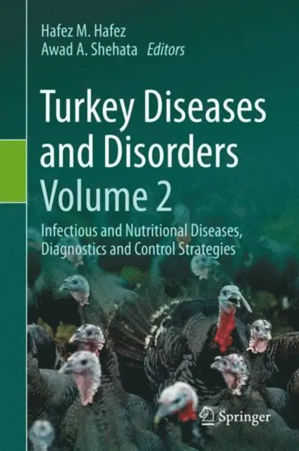 Awad A. Shehata, Hafez M. Hafez - Turkey Diseases and Disorders Volume 2, E-bok. Tillgänglighet: Lägg i varukorg