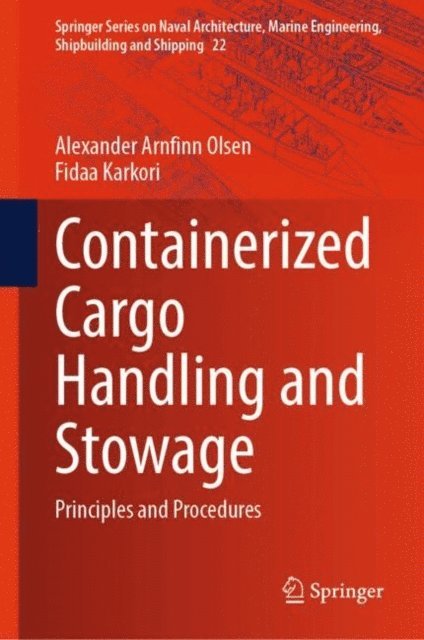 Fidaa Karkori, Alexander Arnfinn Olsen - Containerized Cargo Handling and Stowage, E-bok
