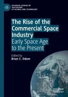 Brian C. Odom - Rise of the Commercial Space Industry, Häftad