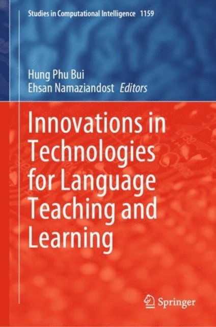 Ehsan Namaziandost, Hung Phu Bui - Innovations in Technologies for Language Teaching and Learning, E-bok