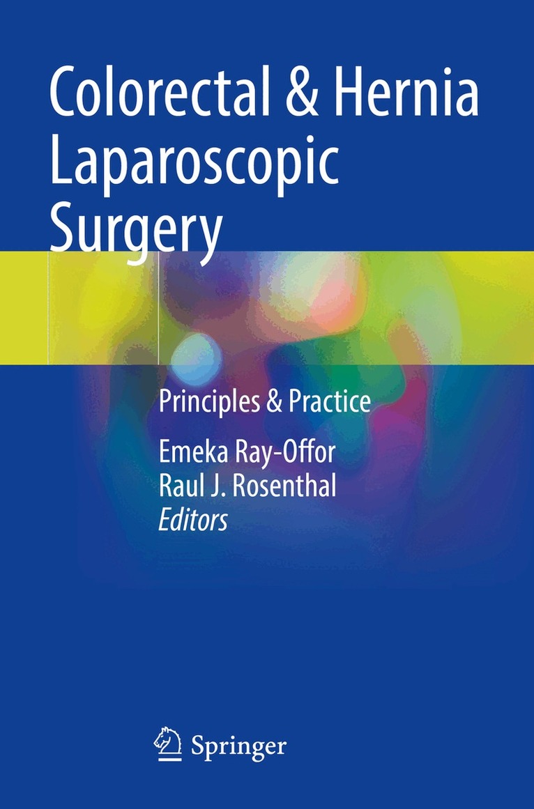 Emeka Ray-Offor, Raul J. Rosenthal - Colorectal & Hernia Laparoscopic Surgery, Häftad. Tillgänglighet: Lägg i varukorg