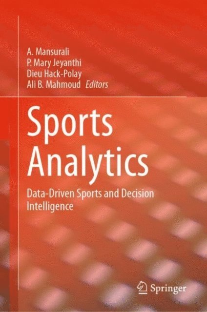 Ali B. Mahmoud, Dieu Hack-Polay, P. Mary Jeyanthi, A Mansurali - Sports Analytics, E-bok