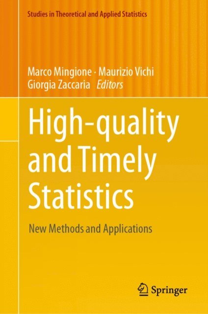 Giorgia Zaccaria, Maurizio Vichi, Marco Mingione - High-quality and Timely Statistics, E-bok