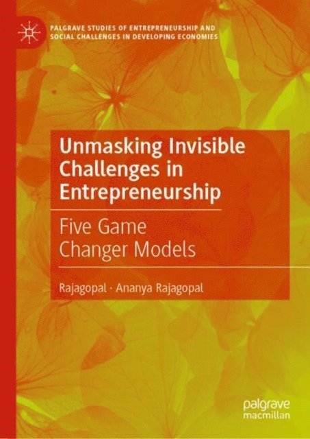 Ananya Rajagopal, Rajagopal - Unmasking Invisible Challenges in Entrepreneurship, E-bok