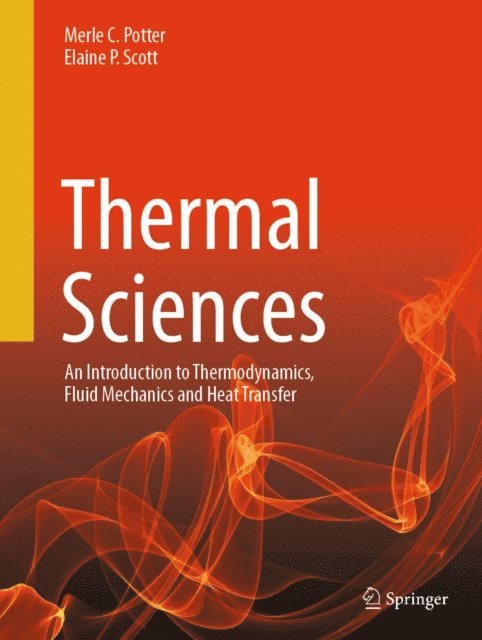 Elaine P. Scott, Merle C. Potter - Thermal Sciences, E-bok