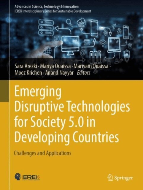 Anand Nayyar, Moez Krichen, Mariyam Ouaissa, Mariya Ouaissa, Sara Arezki - Emerging Disruptive Technologies for Society 5.0 in Developing Countries, E-bok