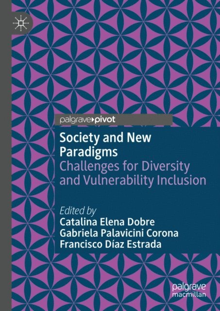 Francisco Diaz Estrada, Gabriela Palavicini Corona, Catalina Elena Dobre - Society and New Paradigms, E-bok