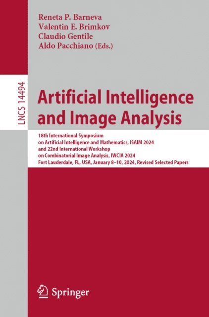 Aldo Pacchiano, Claudio Gentile, Valentin E. Brimkov, Reneta P. Barneva - Artificial Intelligence and Image Analysis, E-bok