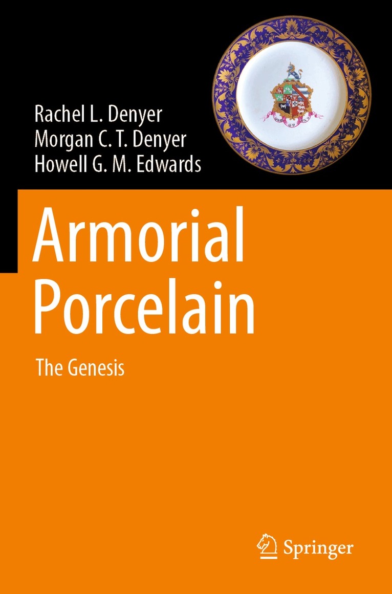Rachel L. Denyer, Morgan C.T. Denyer, Howell G. M. Edwards - Armorial Porcelain, Häftad. Tillgänglighet: Lägg i varukorg