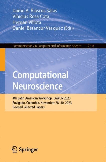 Daniel Betancur Vasquez, Hernan Villota, Vinicius Rosa Cota, Jaime A. Riascos Salas - Computational Neuroscience, E-bok