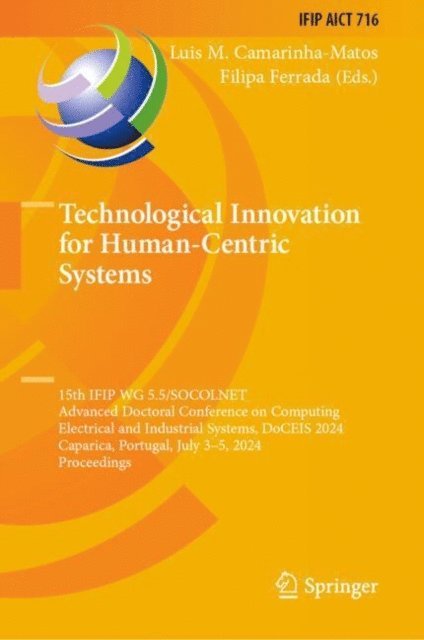 Filipa Ferrada, Luis M. Camarinha-Matos - Technological Innovation for Human-Centric Systems, E-bok