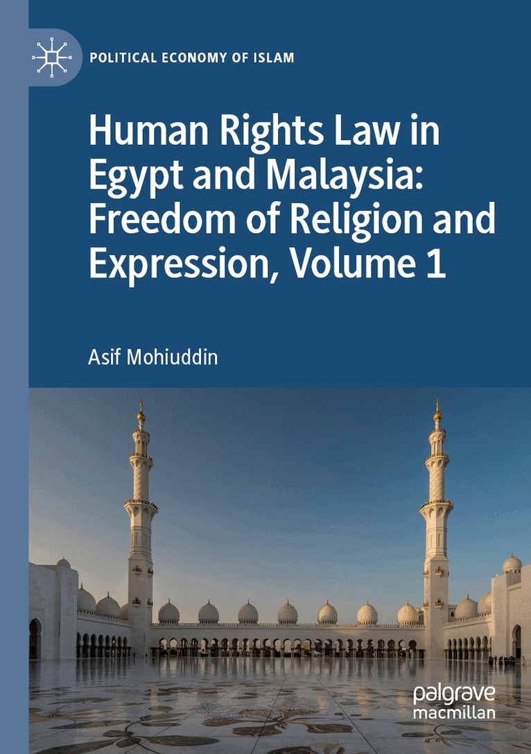 Asif Mohiuddin - Human Rights Law in Egypt and Malaysia: Freedom of Religion and Expression, Volume 1, Häftad. Tillgänglighet: Lägg i varukorg