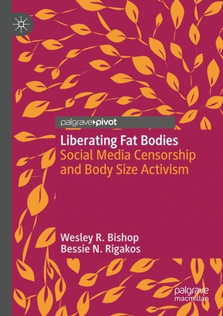 Bessie N. Rigakos, Wesley R. Bishop - Liberating Fat Bodies, E-bok. Tillgänglighet: Lägg i varukorg