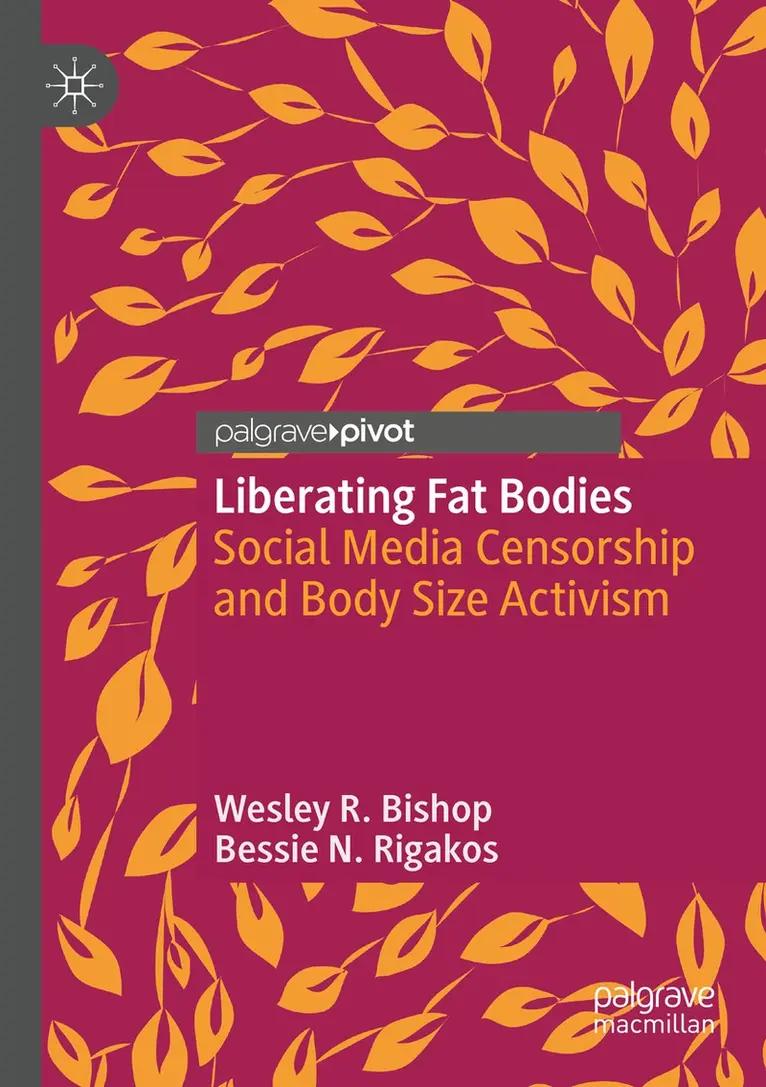 Wesley R. Bishop, Bessie N. Rigakos - Liberating Fat Bodies, Häftad. Tillgänglighet: Lägg i varukorg