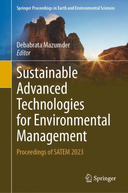 Debabrata Mazumder - Sustainable Advanced Technologies for Environmental Management, E-bok