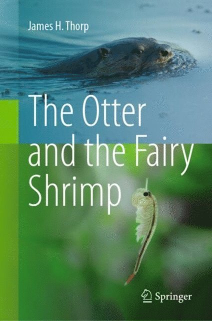 James H. Thorp - Otter and the Fairy Shrimp, E-bok